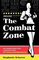 Book cover of Inside the Combat Zone by Stephanie Schorow