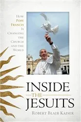 Book cover of Inside the Jesuits by Robert  Blair Kaiser