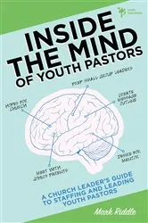 Book cover of Inside the Mind of Youth Pastors by Mark Riddle