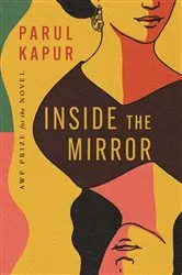 Book cover of Inside the Mirror by Parul Kapur