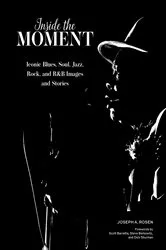 Book cover of Inside the Moment by Joseph A. Rosen