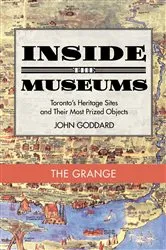 Book cover of Inside the Museum — The Grange by John Goddard