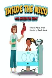Book cover of Inside the NICU with Greyson the Great by Monae' Harper