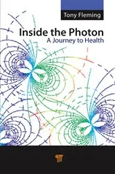 Book cover of Inside the Photon by Tony Fleming