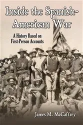 Book cover of Inside the Spanish-American War by James M. McCaffrey