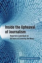 Book cover of Inside the Upheaval of Journalism by Lee B. Becker