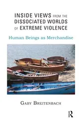 Book cover of Inside Views from the Dissociated Worlds of Extreme Violence by Gaby Breitenbach