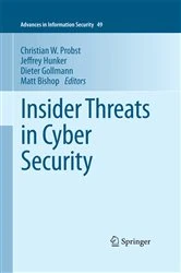 Book cover of Insider Threats in Cyber Security by Christian W. Probst