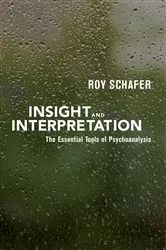 Book cover of Insight and Interpretation by Roy Schafer