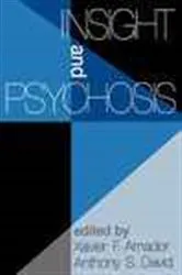 Book cover of Insight and Psychosis by Xavier F. Amador
