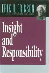 Book cover of Insight and Responsibility by Erik H. Erikson