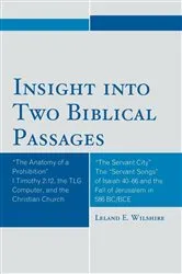 Book cover of Insight into Two Biblical Passages by Leland E. Wilshire