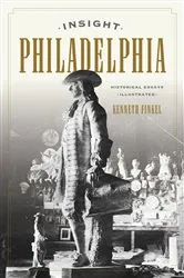 Book cover of Insight Philadelphia by Kenneth Finkel