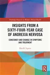 Book cover of Insights from a Sixty-Four-Year Case of Anorexia Nervosa by Don R. Lipsitt