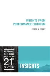Book cover of Insights from Performance Criticism by Peter  S. Perry