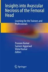 Book cover of Insights into Avascular Necrosis of the Femoral Head by Prasoon Kumar