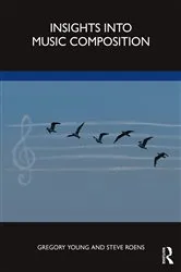 Book cover of Insights into Music Composition by Gregory Young