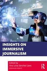 Book cover of Insights on Immersive Journalism by Ana Luisa Sánchez Laws