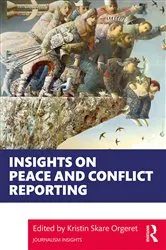 Book cover of Insights on Peace and Conflict Reporting by Kristin Skare Orgeret