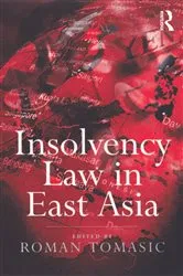Book cover of Insolvency Law in East Asia by Roman Tomasic
