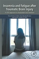 Book cover of Insomnia and Fatigue after Traumatic Brain Injury by Marie-Christine Ouellet
