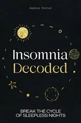 Book cover of Insomnia Decoded by Audrey Porter