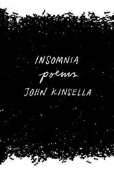 Book cover of Insomnia: Poems by John Kinsella