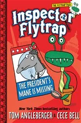 Book cover of Inspector Flytrap in The President's Mane Is Missing (Book #2) by Tom Angleberger