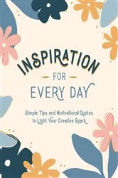 Book cover of Inspiration for Every Day by Summersdale Publishers