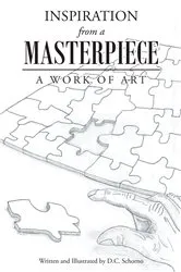 Book cover of Inspiration From a Masterpiece by D.C. Schorno