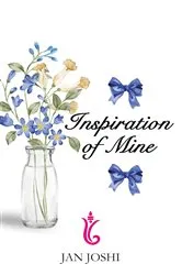 Book cover of Inspiration of Mine by Jan Joshi