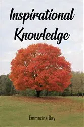 Book cover of Inspirational Knowledge by Emmazina Day