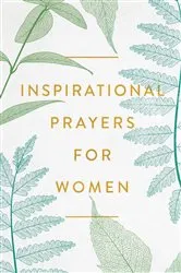 Book cover of Inspirational Prayers for Women by Harvest House Publishers