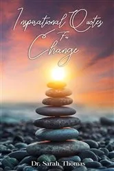 Book cover of Inspirational Quotes For Change by Sarah Thomas