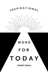 Book cover of Inspirational Word for Today by Robert Meeks