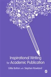 Book cover of Inspirational Writing for Academic Publication by Gillie E J Bolton
