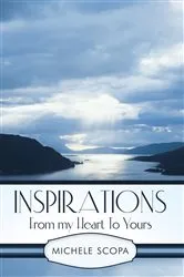 Book cover of Inspirations from My Heart to Yours by Michele Scopa