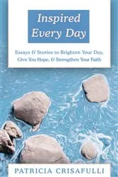 Book cover of Inspired Every Day by Patricia Crisafulli