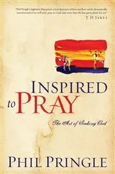 Book cover of Inspired to Pray by Phil Pringle