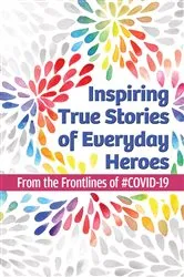 Book cover of Inspiring True Stories of Everyday Heroes by Unapologetic Voice House