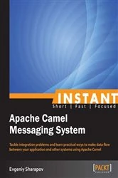 Book cover of Instant Apache Camel Messaging System by Evgeniy Sharapov