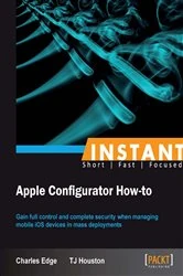 Book cover of Instant Apple Configurator How-to by Charles Edge