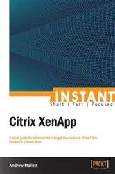 Book cover of Instant Citrix XenApp by Andrew Mallett