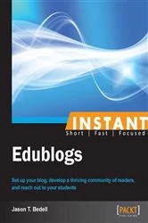 Book cover of Instant Edublogs by Jason T. Bedell