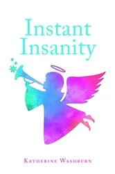 Book cover of Instant Insanity by Katherine Washburn