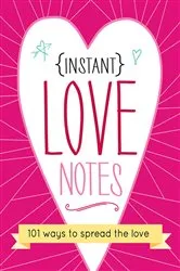 Book cover of Instant Love Notes by Sourcebooks