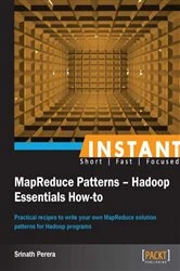 Book cover of Instant MapReduce Patterns – Hadoop Essentials How-to by Srinath Perera