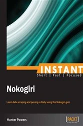 Book cover of Instant Nokogiri by Hunter Powers
