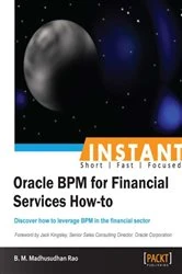 Book cover of Instant Oracle BPM for Financial Services How-to by B. M. MadhusudhanRao