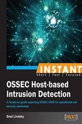 Book cover of Instant OSSEC Host-based Intrusion Detection System by Brad Lhotsky